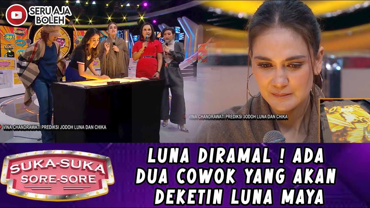 LUNA DIRAMAL ! ADA DUA COWOK YANG AKAN DEKETIN LUNA MAYA - SUKA SUKA SORE SORE