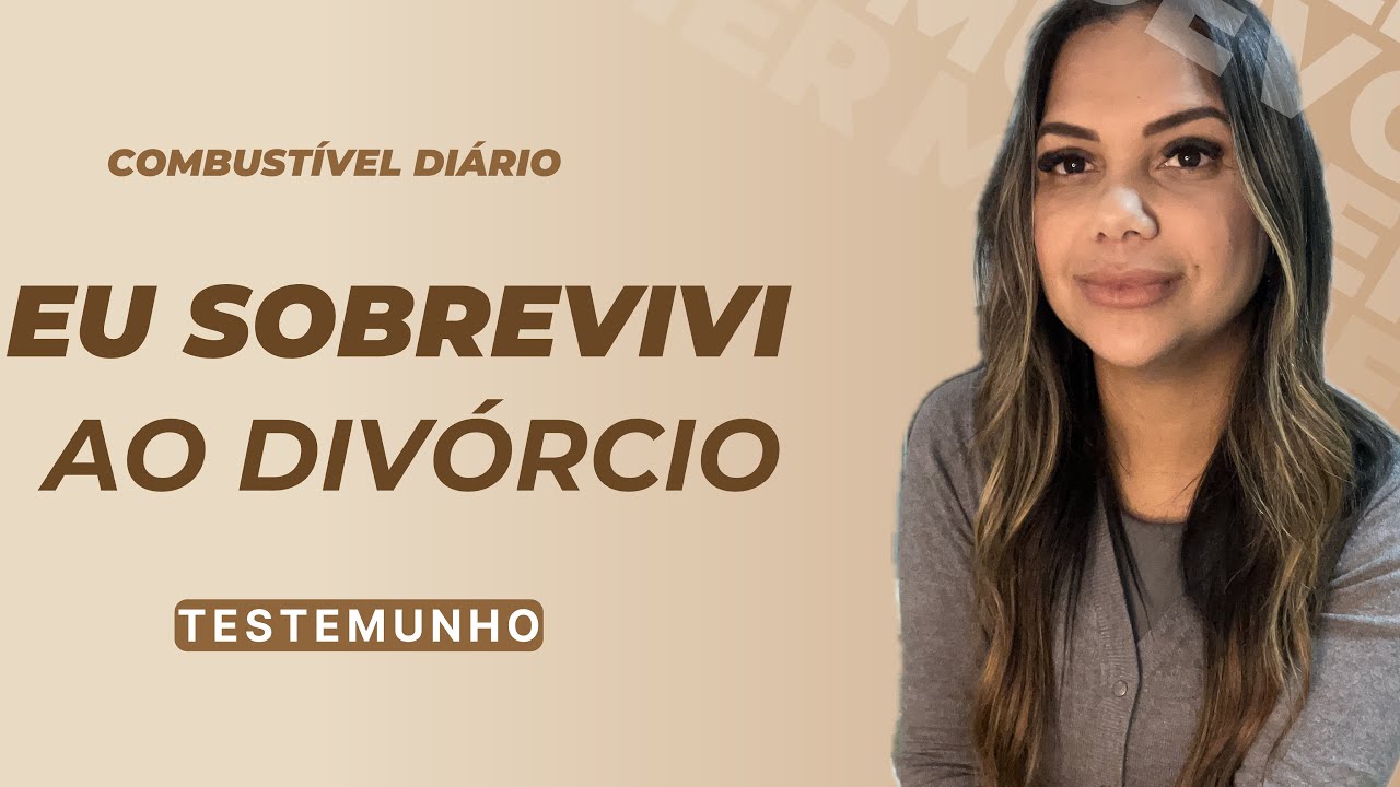 EU SOBREVIVI AO DIVÓRCIO | Testemunho Bruna Coelho