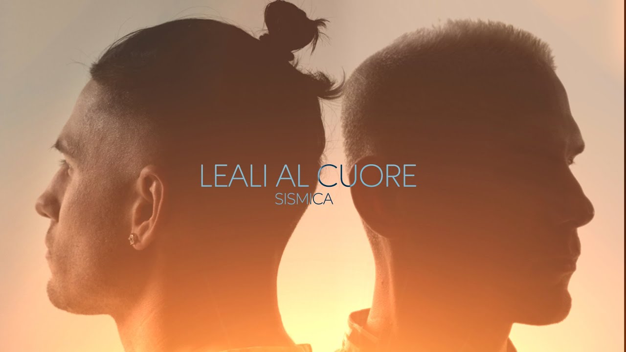 Sismica - LEALI AL CUORE (Official Videoclip)