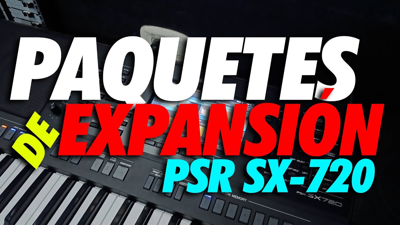 C&oacute;mo instalar paquetes de expansi&oacute;n en Yamaha PSR-SX720/920 🎶