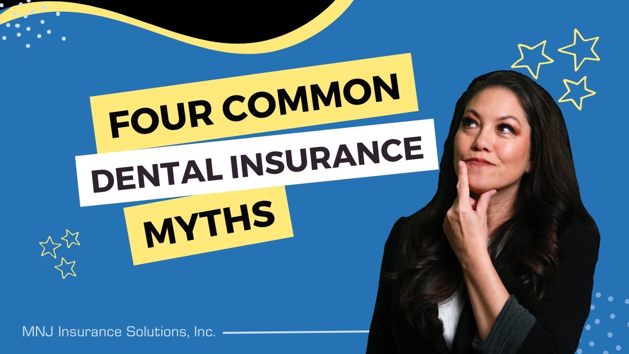 4 Common Dental Insurance Myths