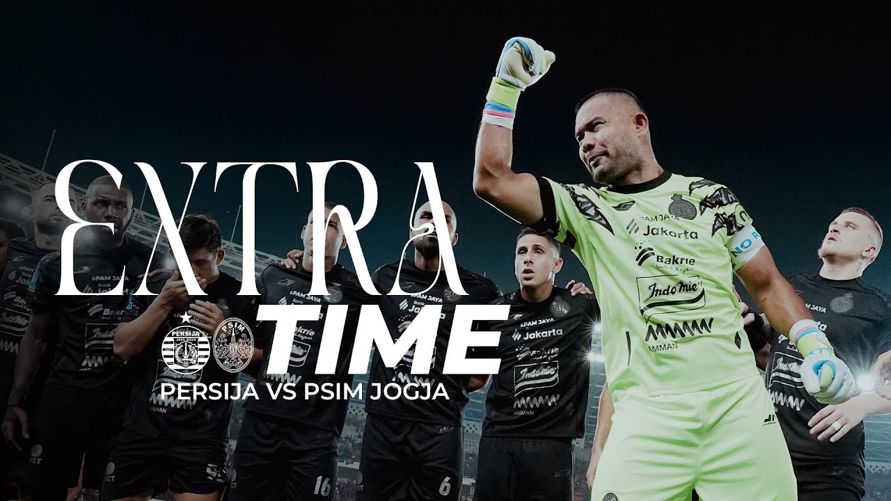 Kemenangan di Tengah 56 Ribu Penonton, Persija Bungkam PSIM Jogja di GBK! | Extra Time