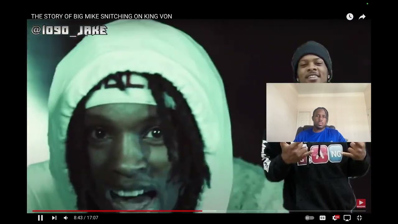 THE STORY OF BIG MIKE SNITCHING ON KING VON REACTION