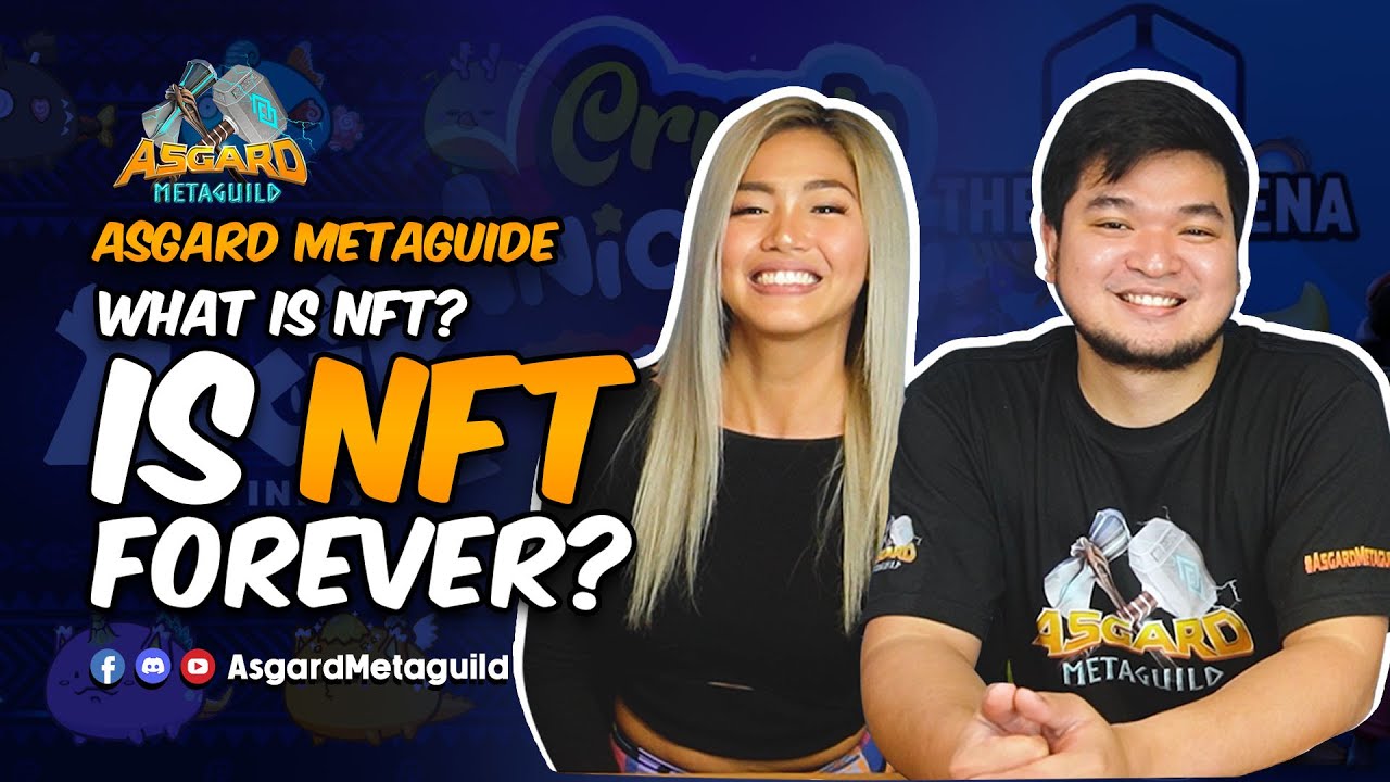 Asgard Metaguide: What is NFT and is NFT forever?