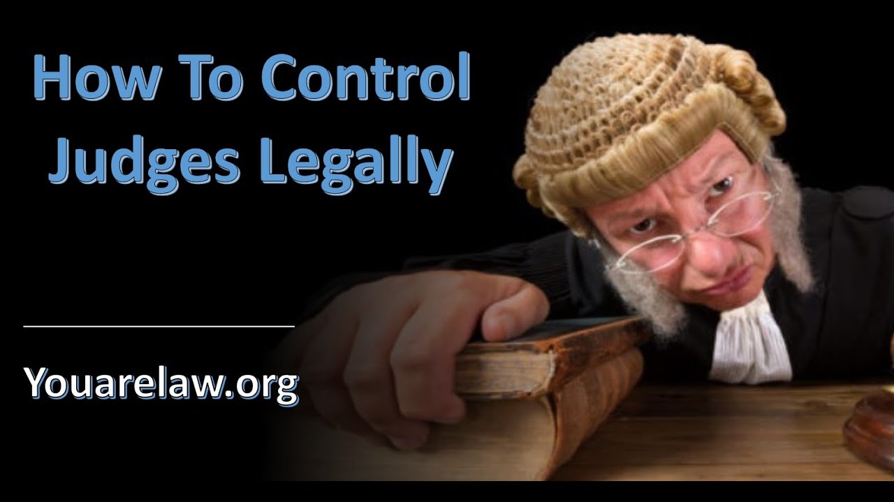 How To Control Judges and Win in Court
