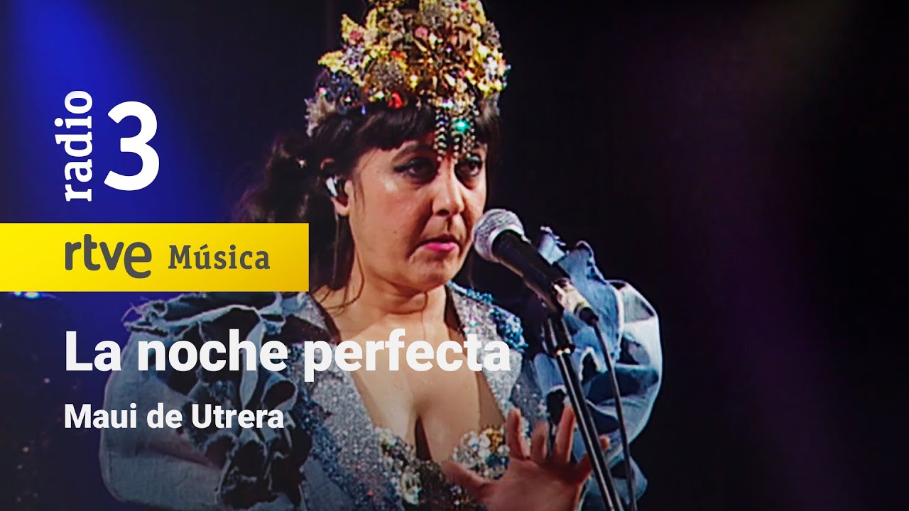 Maui de Utrera - “La noche perfecta