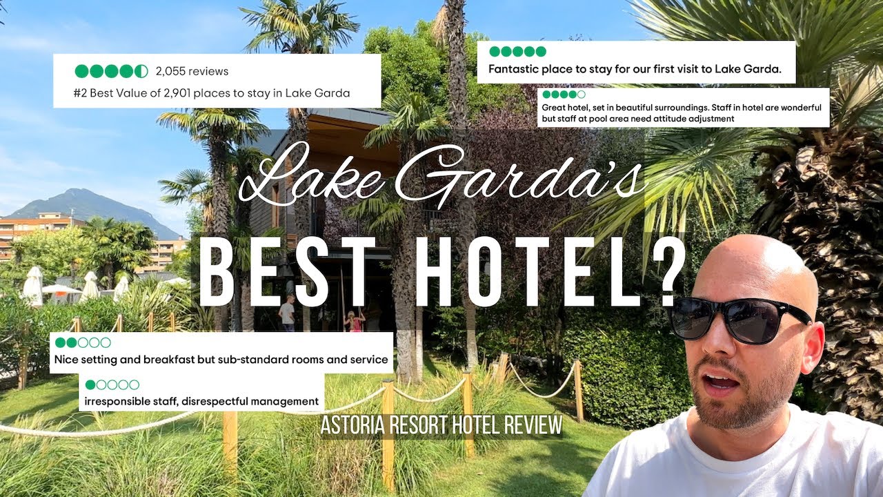 Lake Garda Hotel Review: Astoria Resort - Luxury or Overrated in 2025
