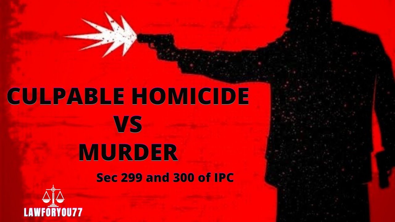 Culpable Homicide vs Murder