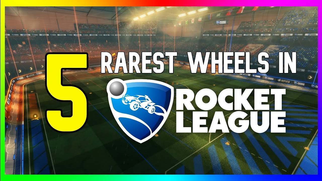 TOP 5 RAREST WHEELS IN ROCKET LEAGUE | How to Get the rarest wheels