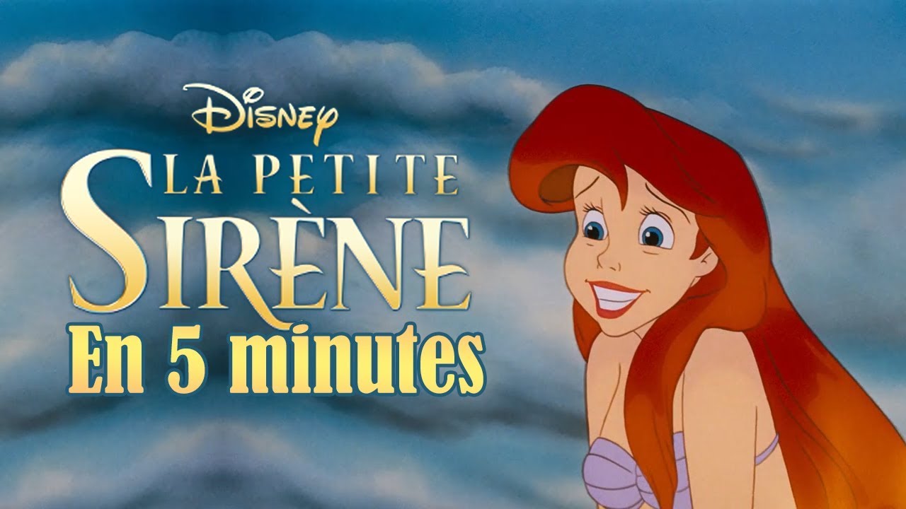 La Petite Sirène en 5 min