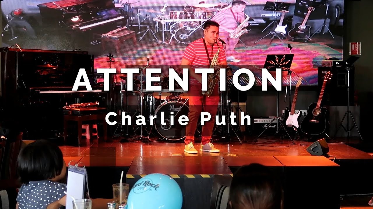 Attention - Charlie Puth [ LIVE ] (saxophone cover) Samuel Tago