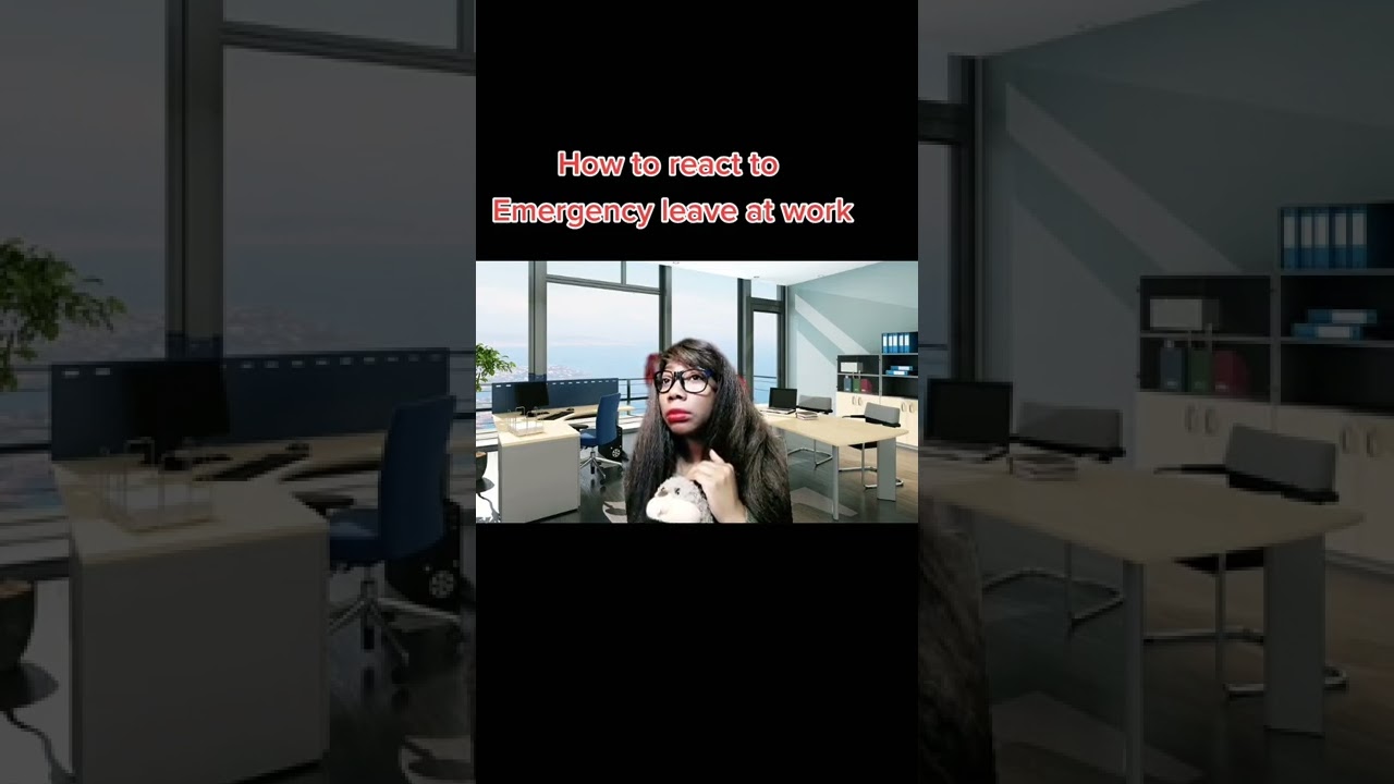 How to react to Emergency leave at work