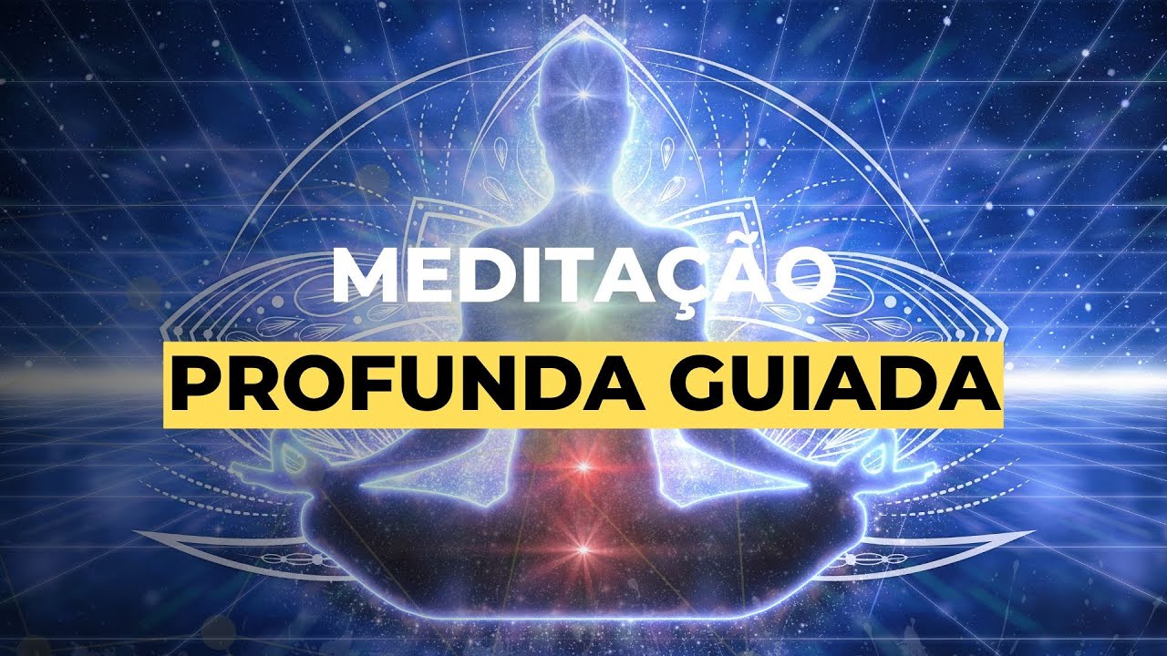 Meditação Profunda Guiada