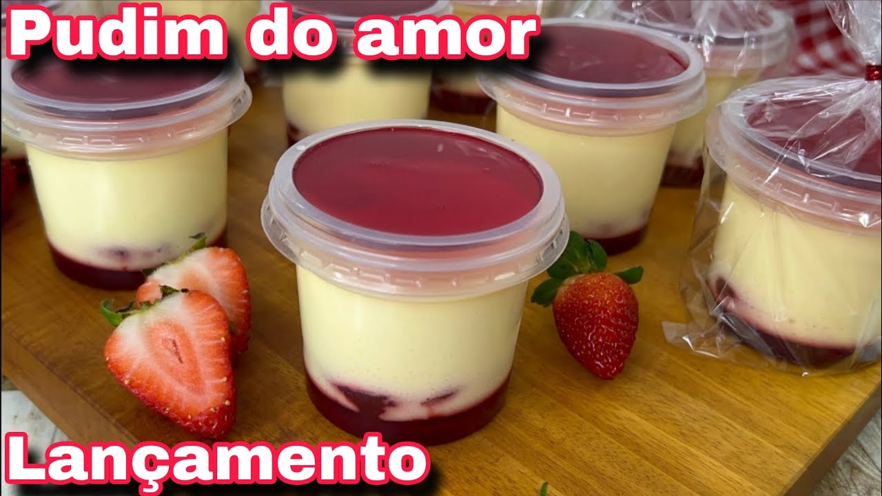 PUDIM MORANGO DO AMOR NO POTE, LANÇAMENTO!!! RECEITA COMPLETA PARA INOVAR. 🍮🍓❤️