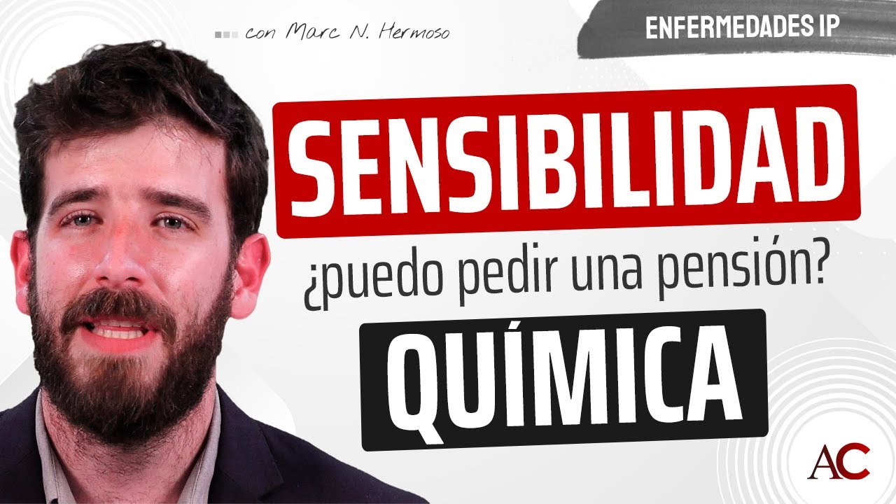 Sensibilidad Química Múltiple: Criterios para Incapacidad Permanente