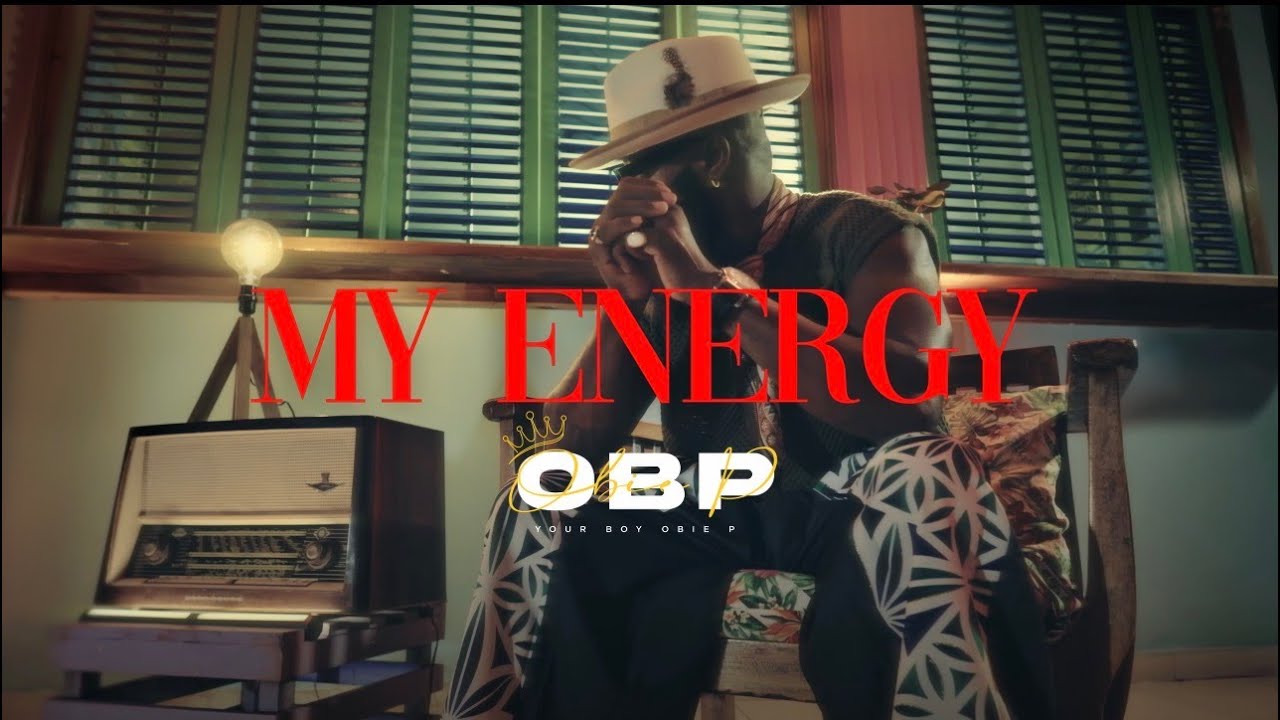 OBIE P - MY ENERGY ( OFFICIAL VIDEO )