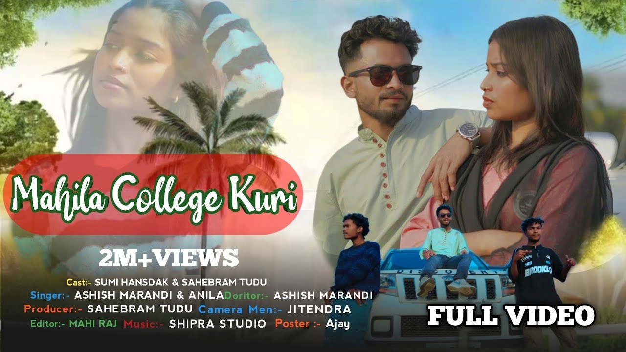 Mahila College Kuri // New Santhali video 2026 // Sumi Hansdak  & Sahebram Tudu // College love song