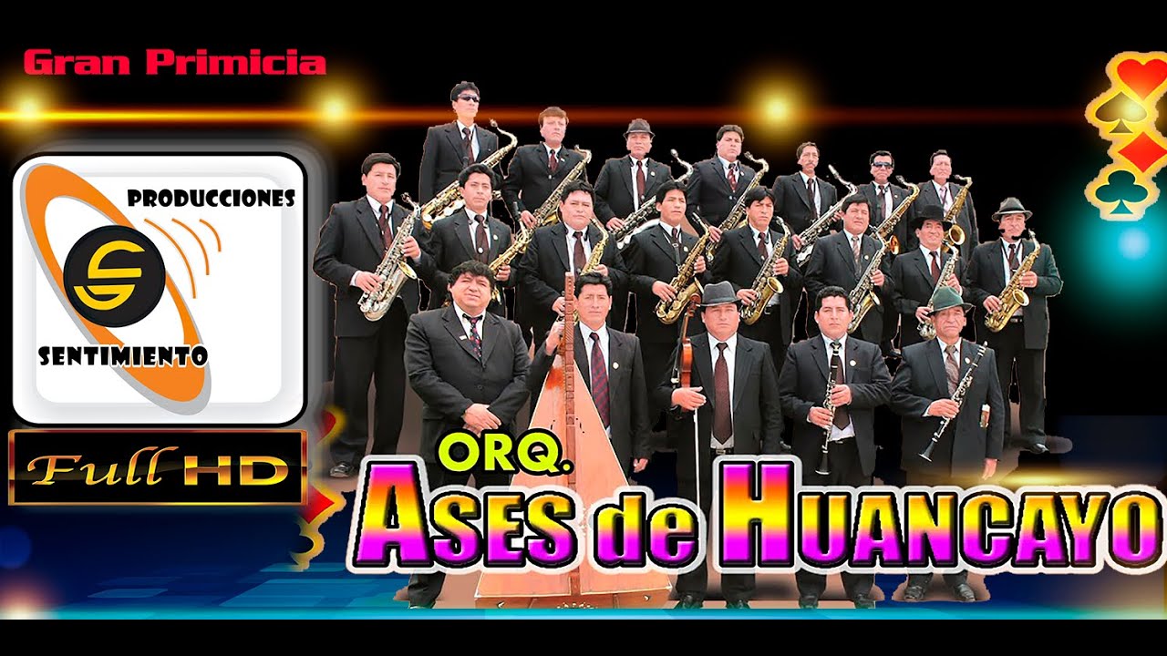 Ases de Huancayo / huaynos del recuerdo PRODUCCIONES SENTIMIENTO cristian jimenez /AGUSTIN GASPAR