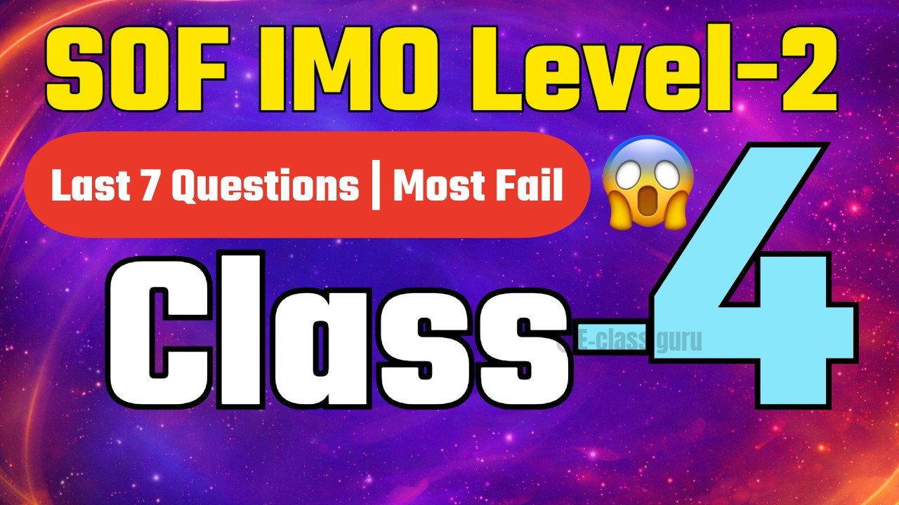 ✅ IMO Class 4 Level-2 🔥 Last 7 Questions | Can You Solve These?
