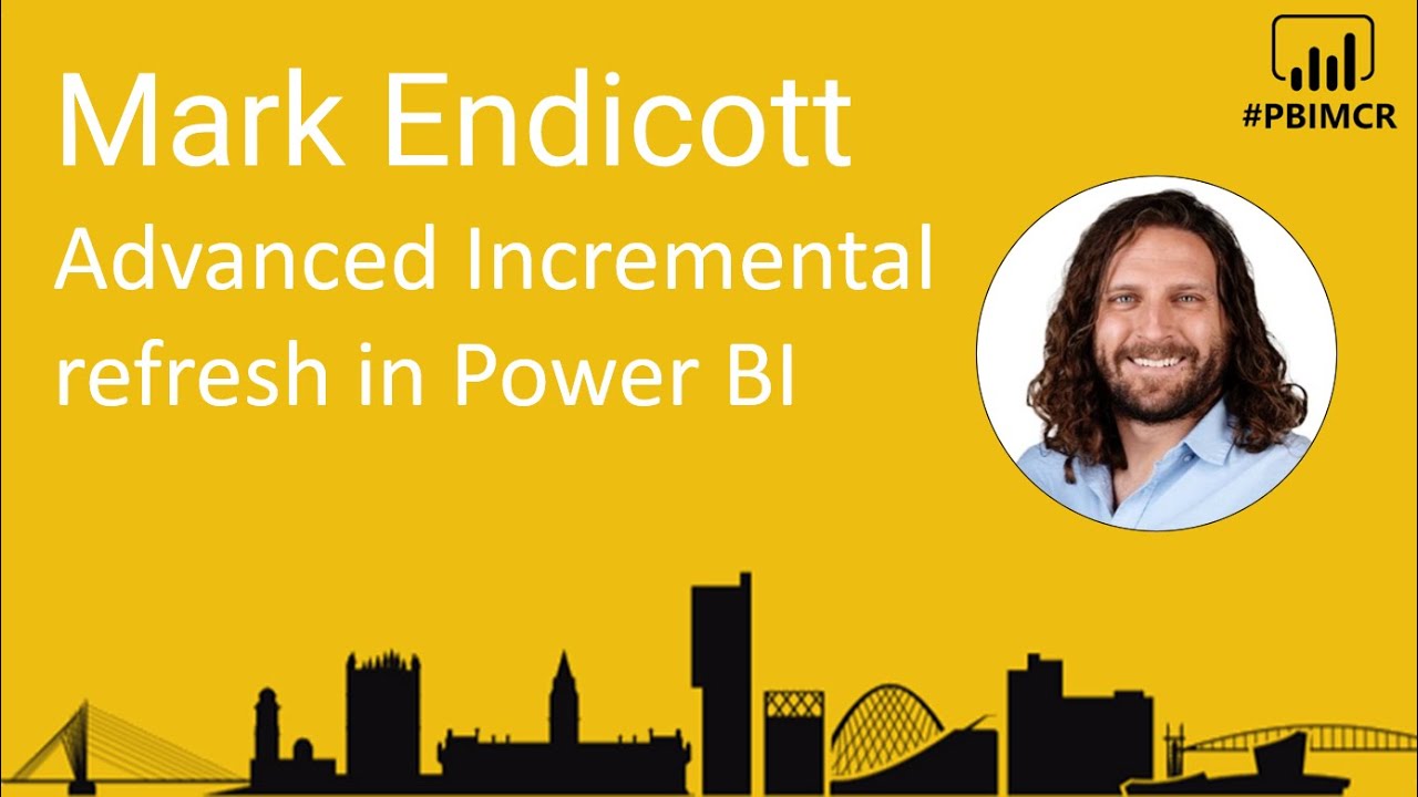 Расширенное инкрементное обновление в Power BI — Марк Эндикотт