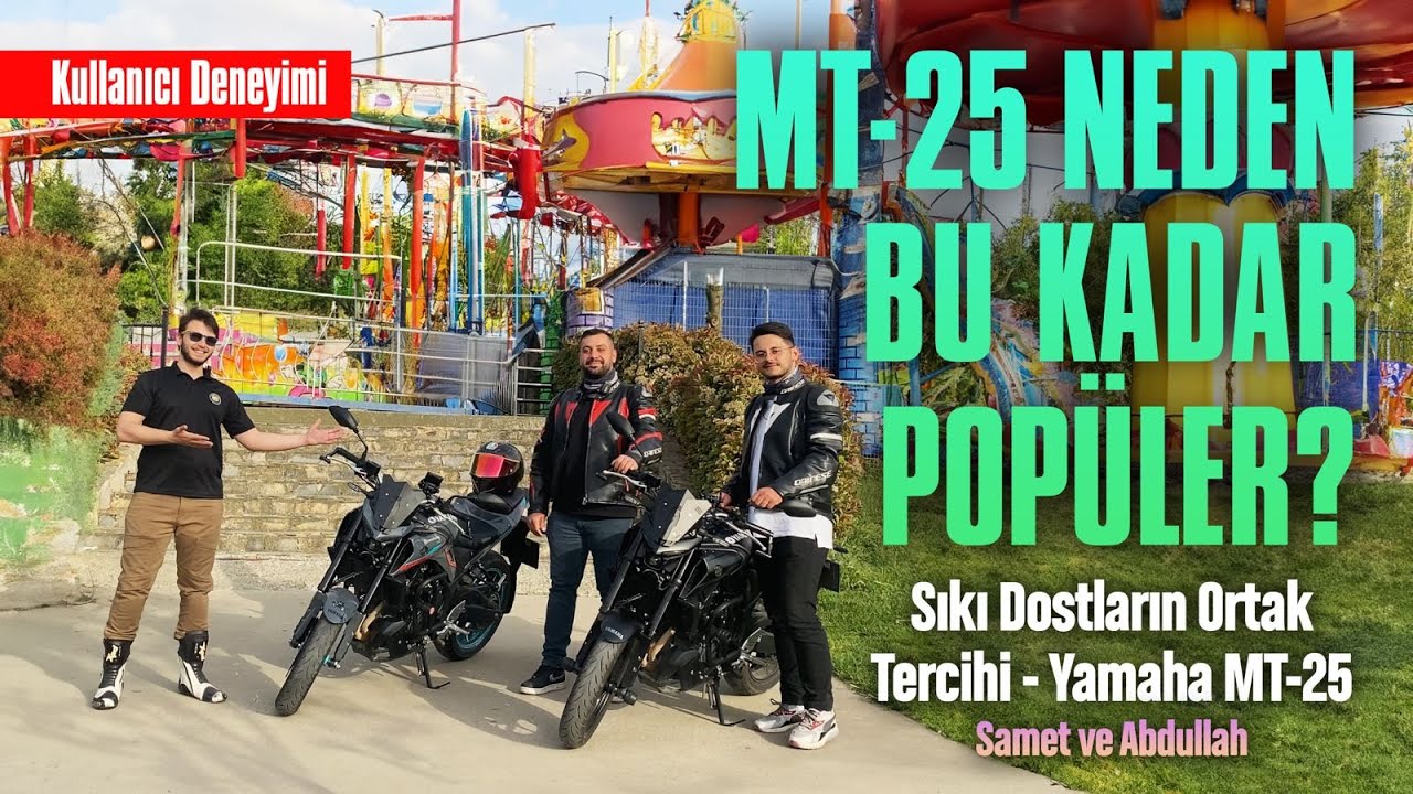 Sıkı Dostların Ortak Tercihi - Yamaha MT-25 Kullanıcı Deneyimi Samet ve Abdullah