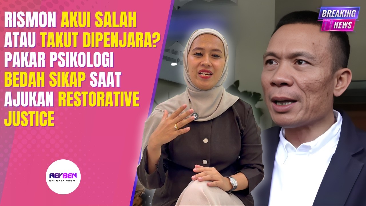 RISMON AKUI SALAH ATAU TAKUT DIPENJARA? PAKAR PSIKOLOGI BEDAH SIKAP SAAT AJUKAN RESTORATIVE JUSTICE