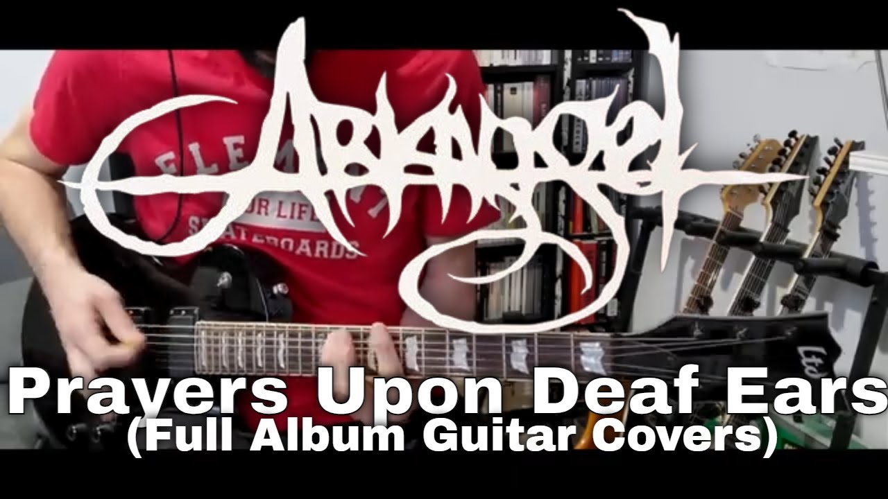 Arkangel - Prayers Upon Deaf Ears (Full Album Guitar Cover)