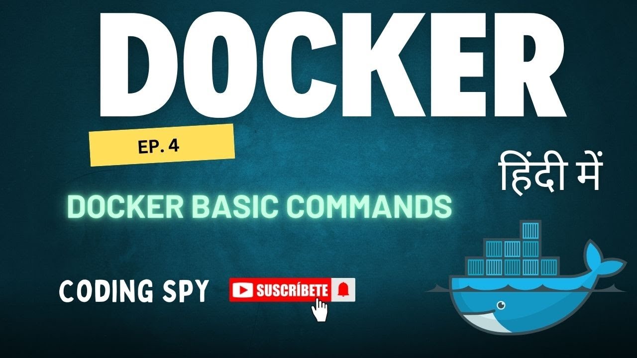 Master Docker Basics: Essential Commands Explained : EP. 4