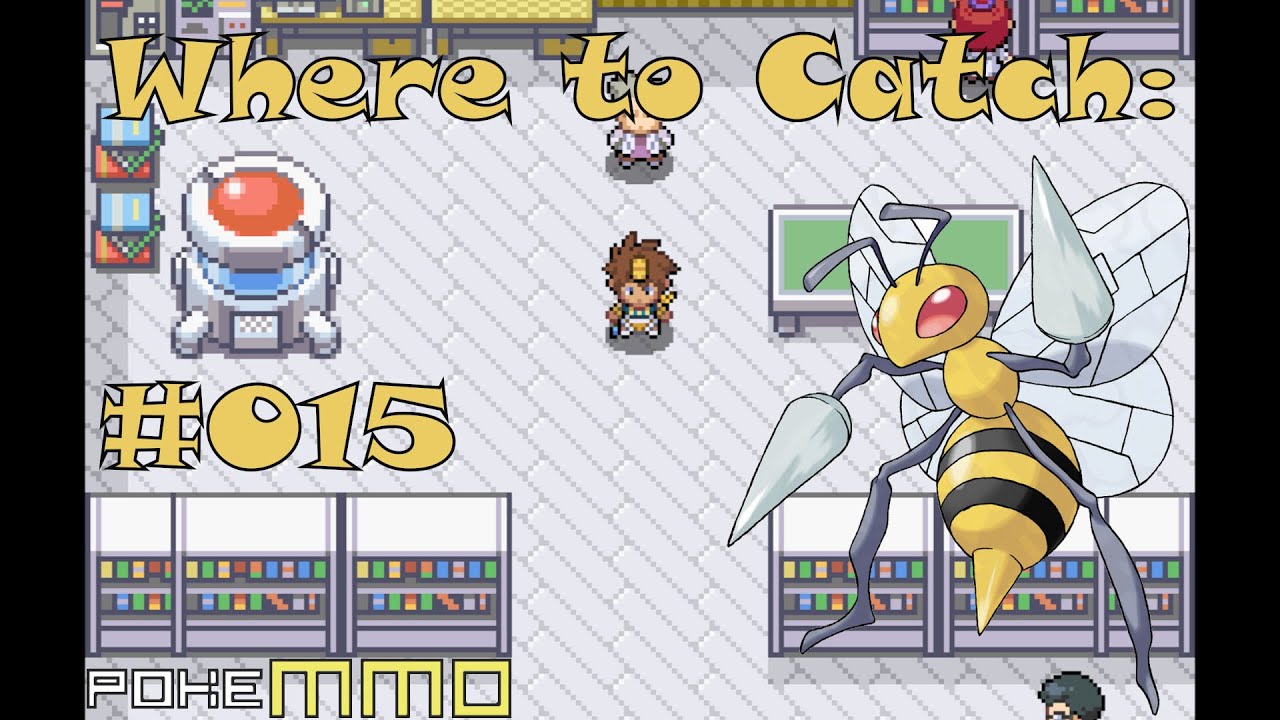 [PokeMMO]Where to Catch Beedrill #015