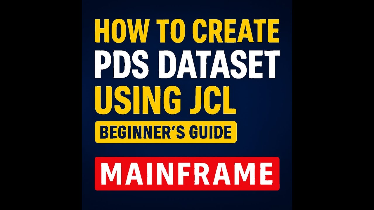 How to Create PDS Dataset using JCL | Beginner’s Guide | Mainframe