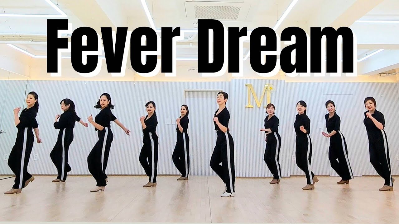 Fever Dream LINEDANCE/토요마스터 1~3시/중급라인댄스 Choreo:Karl-Harry Winson/성신여대입구6번출구 010-5469-9632 민정희 