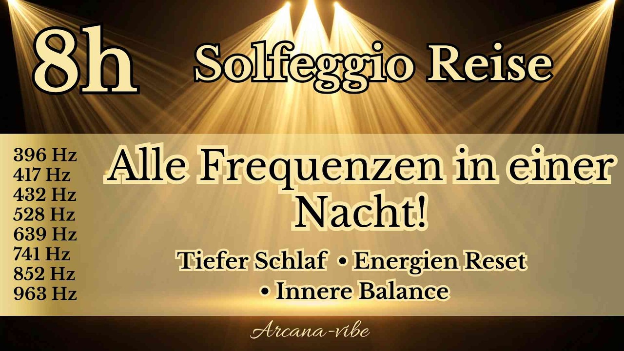 8 Stunden Solfeggio Frequenzen für tiefen Schlaf | Entspannung & nächtliche Regeneration
