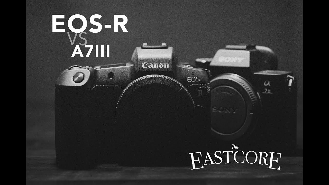 CANON EOS R REVIEW vs A7III