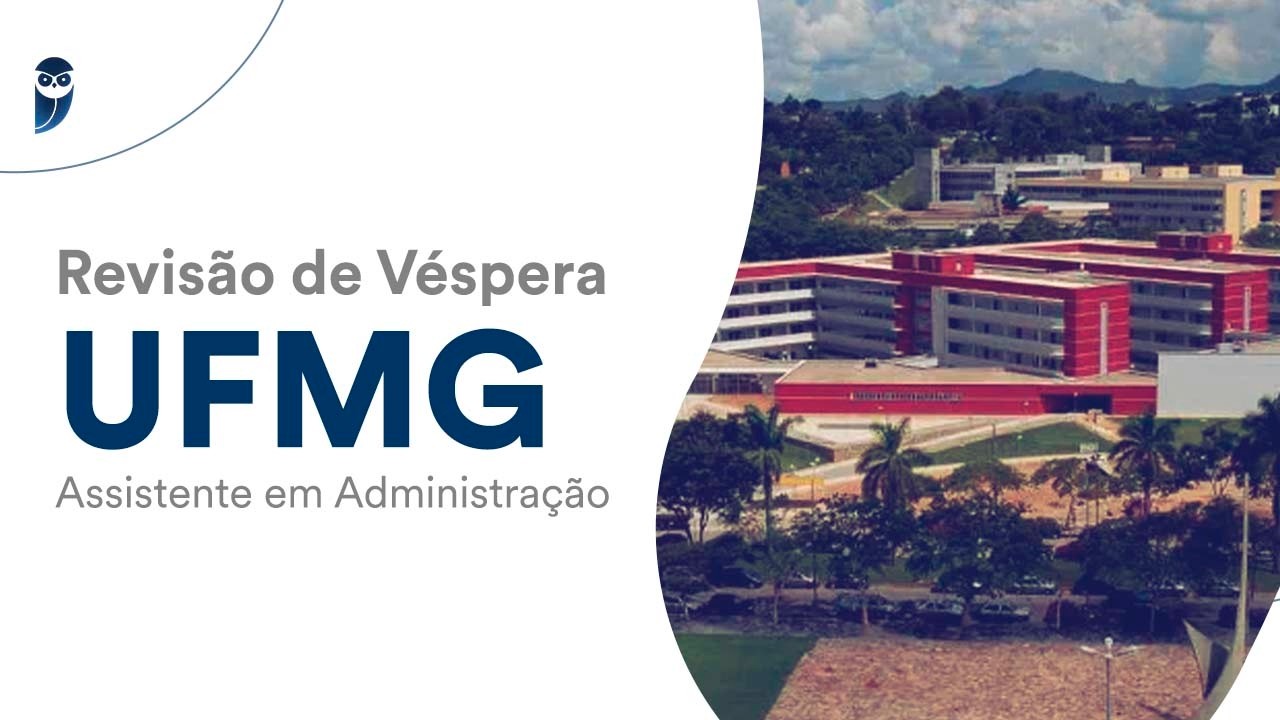 Revis&atilde;o de V&eacute;spera UFMG - Assistente em Administra&ccedil;&atilde;o