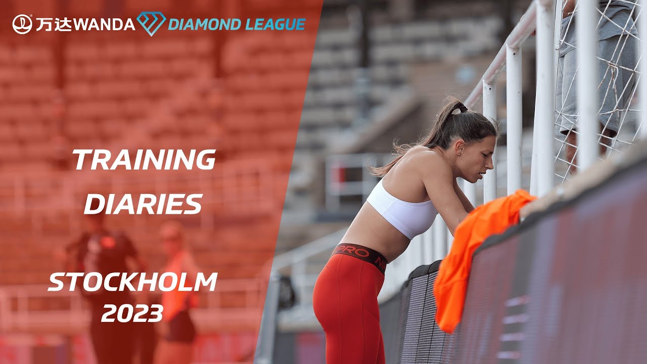 Training Diaries: Stockholm 2023 - Wanda Diamond League