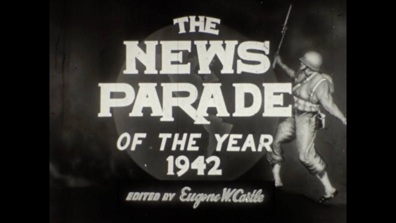 1942, CASTLE FILM, NEWS PARADE OF THE YEAR 1942