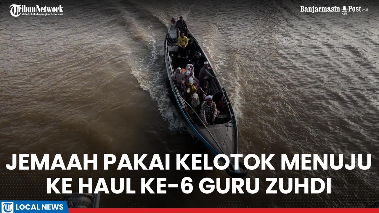 Susuri Sungai Martapura, Jemaah Haul ke-6 Guru Zuhdi Pakai Kelotok Menuju ke Masjid Jami Banjarmasin