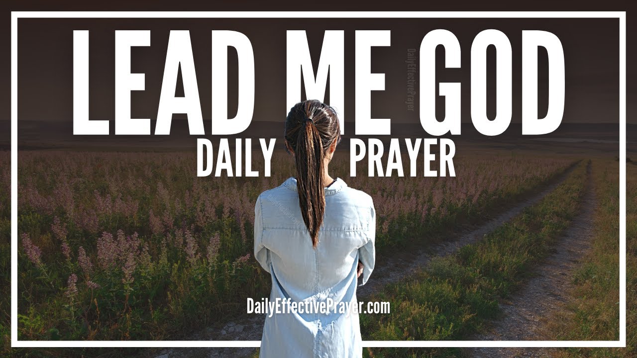 Prayer For Discernment About Where God Is Leading You | God Will Direct Your Steps