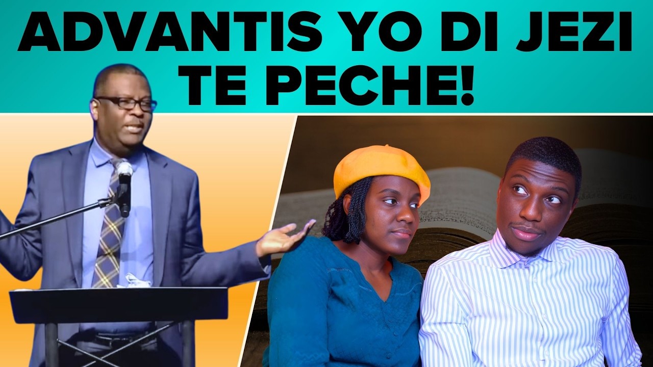 @DrJeanMarcDesire di Advantis yo ansènye Jezi te peche | Èske se vre? | An nou egzamine