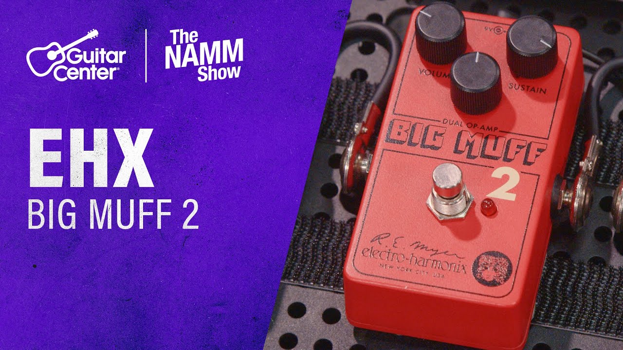 Обзор и демонстрация новой педали Electro-Harmonix Big Muff 2 | NAMM 2026