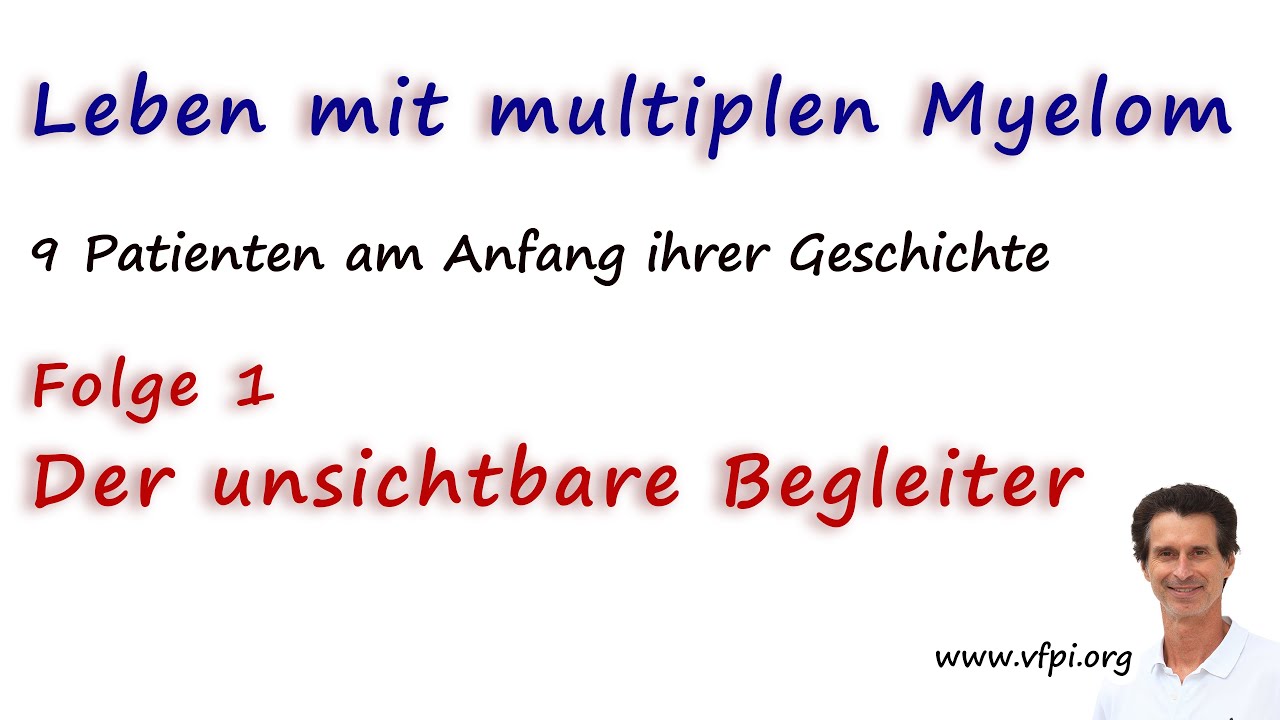 Multiples Myelom - der unsichtbare Begleiter