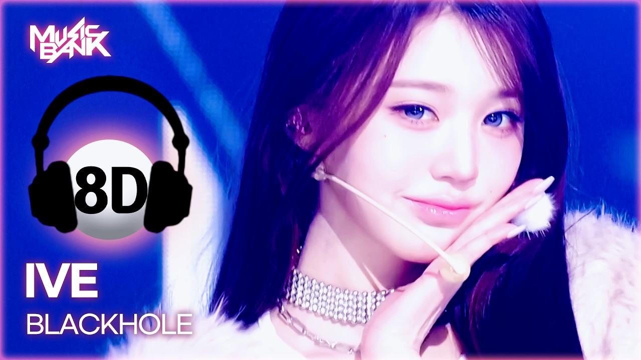 [🔊8D Bank] IVE (아이브) - BLACKHOLE | KBS WORLD TV 260227