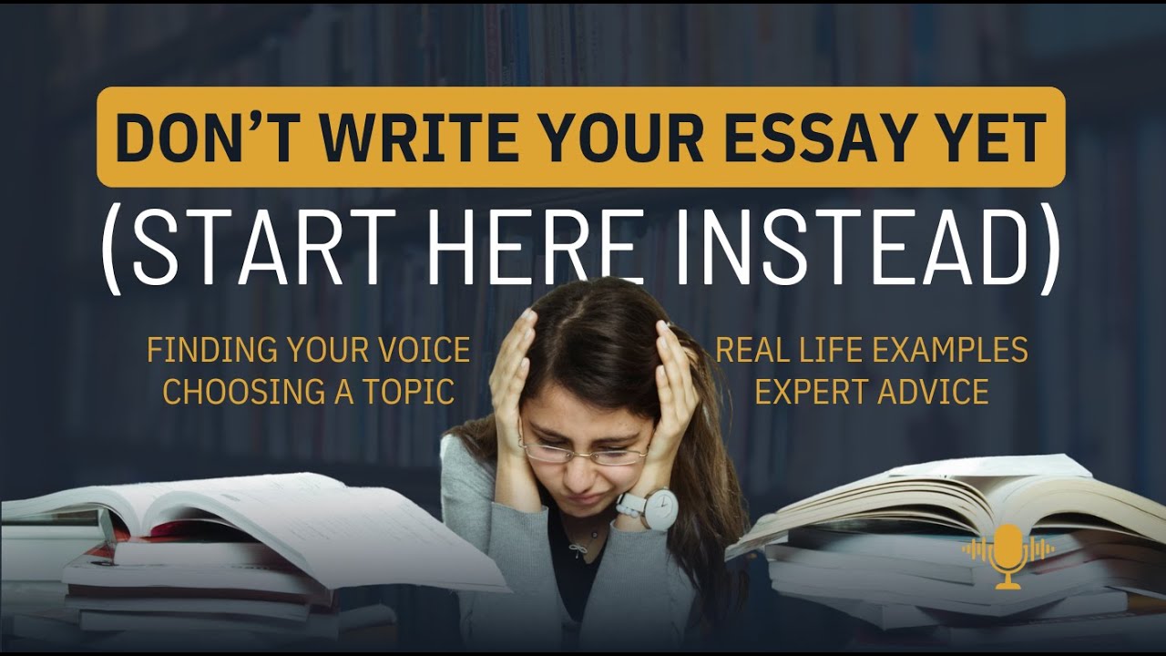 Before You Write: College Essay Advice You ACTUALLY Need
