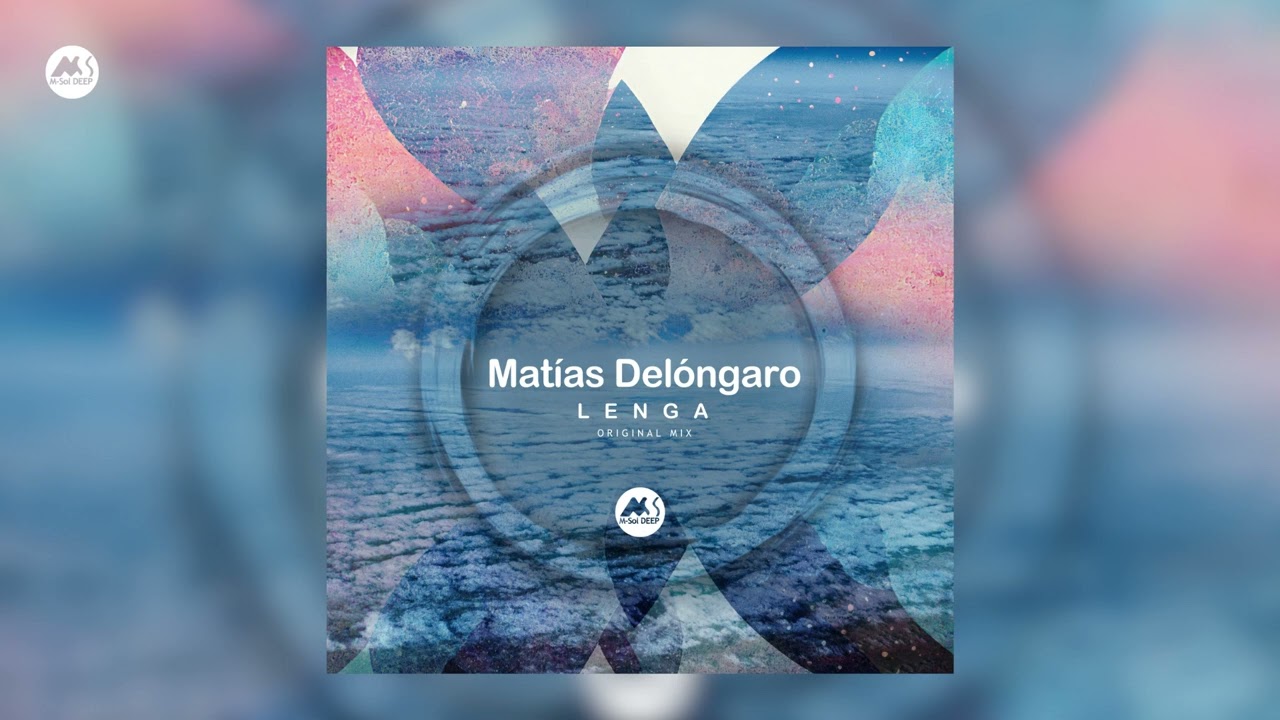 Matías Delóngaro - Lenga [M-Sol DEEP]