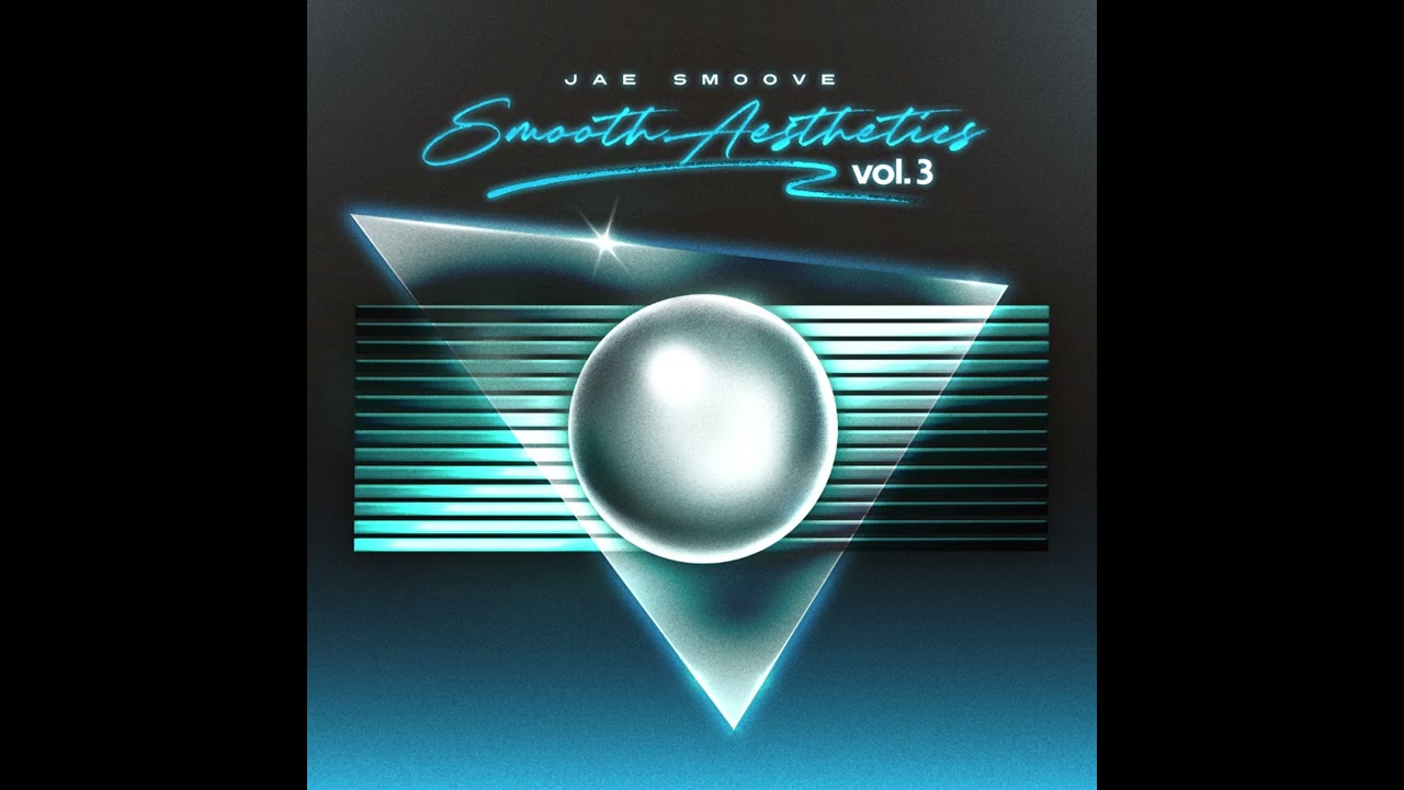 Jae Smoove - Smooth Aesthetics Vol. 3 (Instrumental Album)