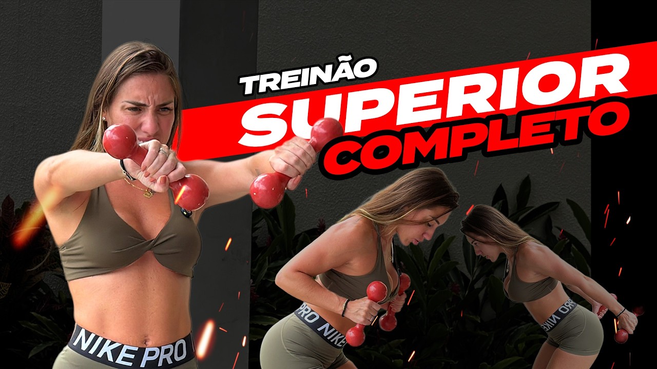 TREINO COMPLETO PARA DEFINIR SUPERIOR TREINANDO EM CASA