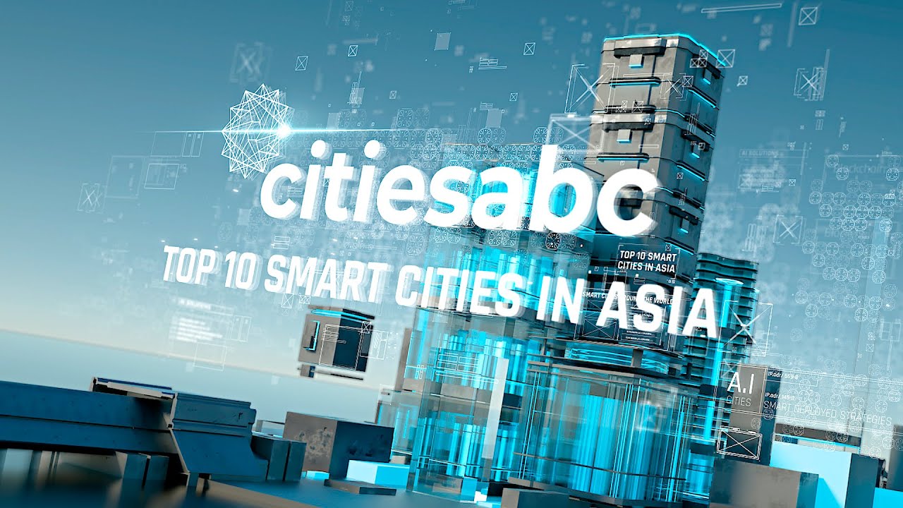 Top 10 Smart Cities in Asia
