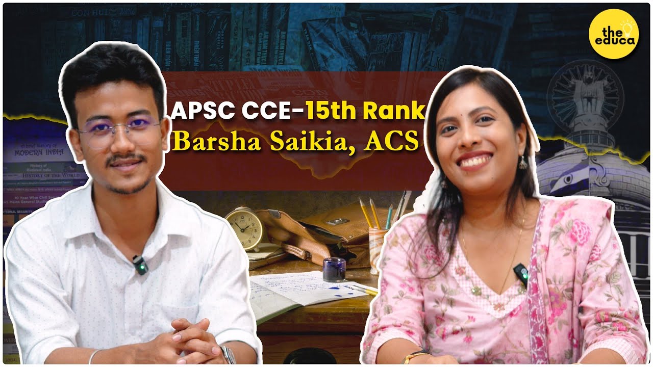 APSC CCE 2024 | 15th Rank | Barsha Saikia, ACS