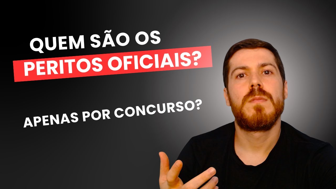 Quem são os Peritos Oficiais?