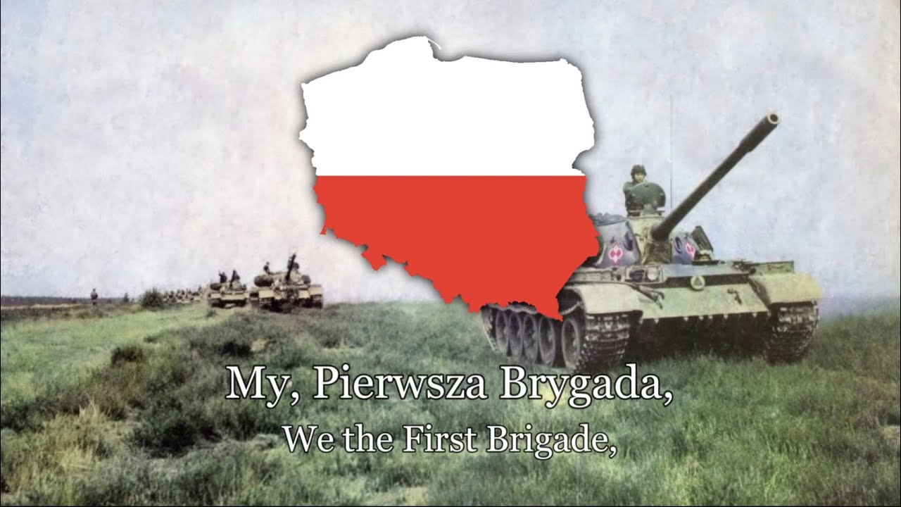 My, Pierwsza Brygada (We, the First Brigade) - Anthem of the polish armed forces - Lyrics